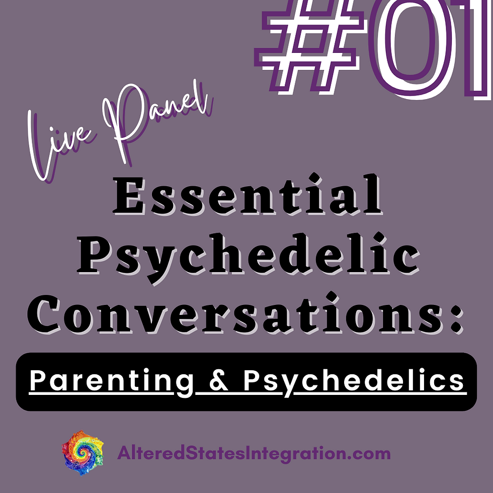 Parenting and Psychedelics