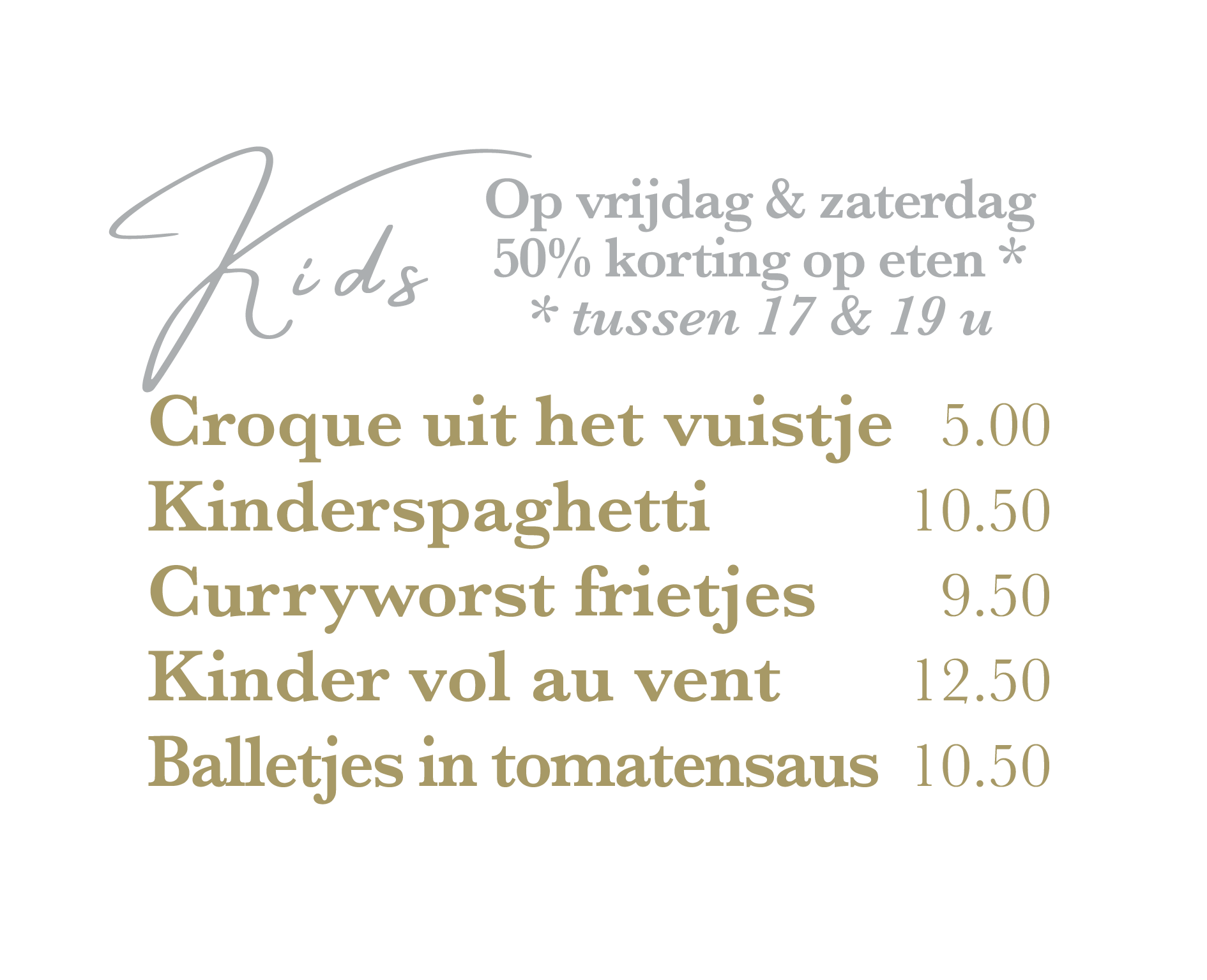 Voor de kinderen ons Kids-menu