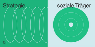 Grafische Darstellung mit dem Titel „Strategie für soziale Träger“: links abstrahierte Kreise als Symbol für strategische Prozesse, rechts konzentrische Kreise für Zielgruppenfokus im sozialen Bereich.