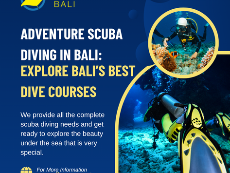 Adventure Scuba Diving in Bali: Explore Bali’s Best Dive Courses
