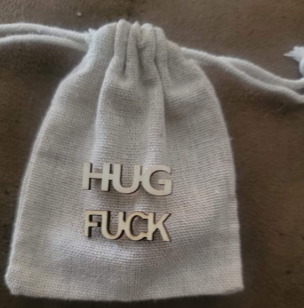 Bag of Fucks or Hugs