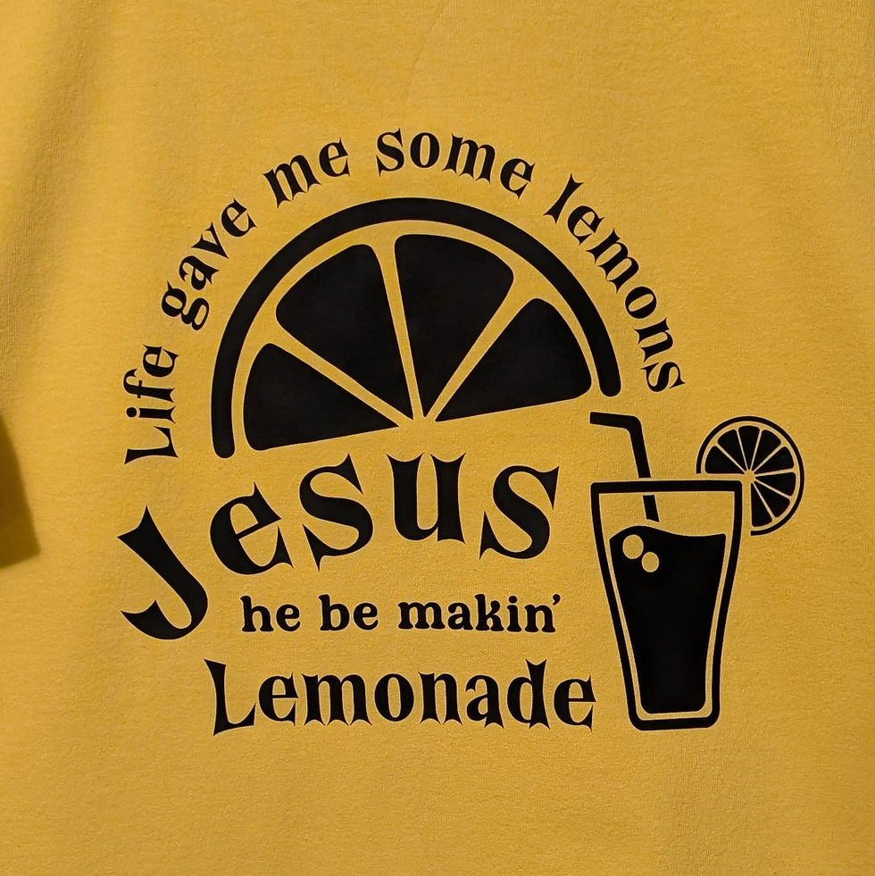 Jesus Be Makin' Lemonade