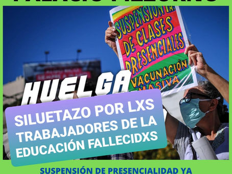 SILUETAZO POR TRABAJADORES DE LA EDUCACIÓN FALLECIDXS