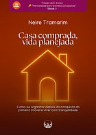 Neire Tramarim - Livro 3.Casa comprada, vida planejada.png