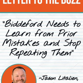 📰BIDDEFORD | Biddeford Needs to Learn from Prior Mistakes and Stop Repeating Them