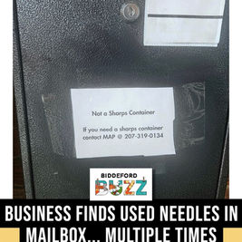 📰BIDDEFORD | Business Finds Used Needles in Mailbox... Multiple Times