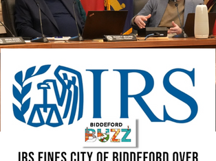 📰BIDDEFORD | IRS fines city over $700,000