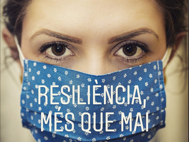 Resiliència, ara més que mai