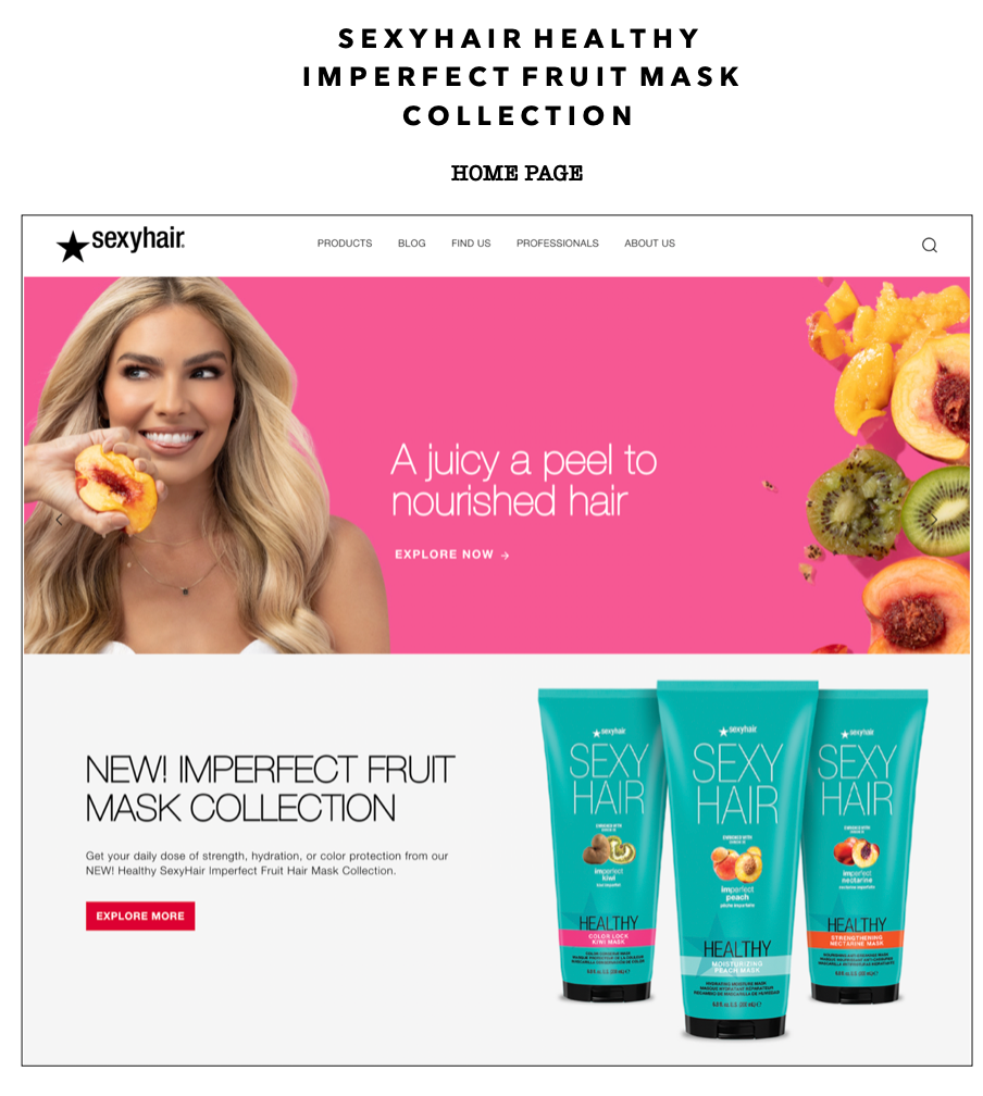 LANDING PAGE FOR SEXYHAIR HEALTHY IMPERFECT FRUIT LAUNCH