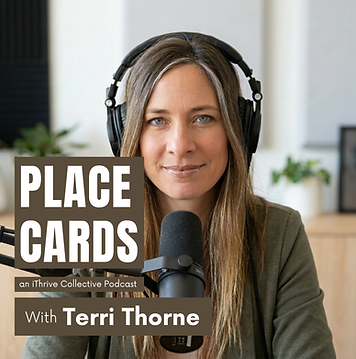 Place Cards Terri Thorne Podcast Cover (2).png