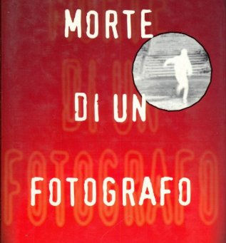 (2575) Morte di un fotografo - Douglas Kennedy (1997)(06/4)