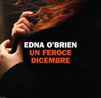 (D0802) Un feroce dicembre - Edna O'Brien (2018)(09/5)