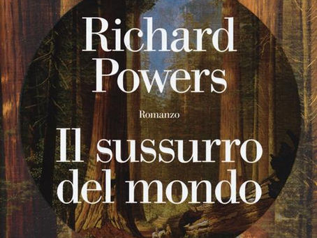 (3847) Il sussurro del mondo - Richard Powers (2019)(10/5)
