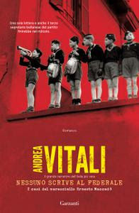 (3047) Nessuno scrive al Federale - Andrea Vitali (2020)(60/4)