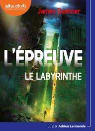 LE LABYRINTHE 1 : L EPREUVE
