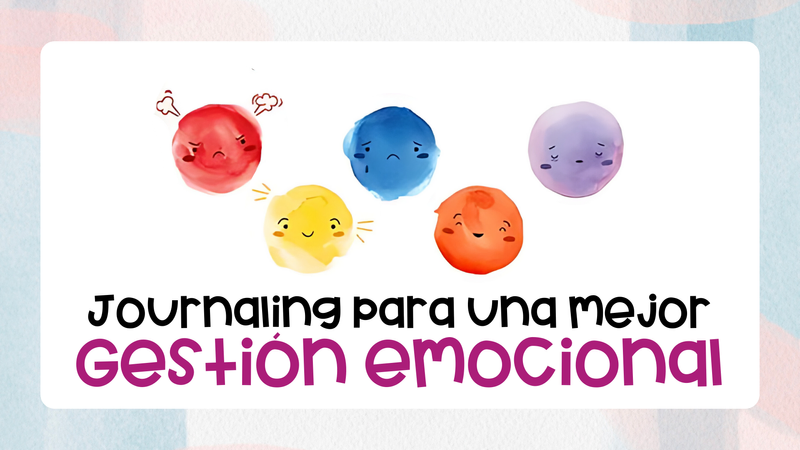 Journaling para la gestión emocional