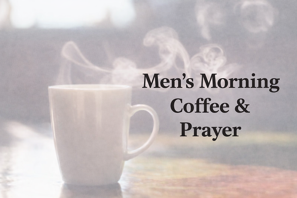 Men's Morning Coffee & Prayer
