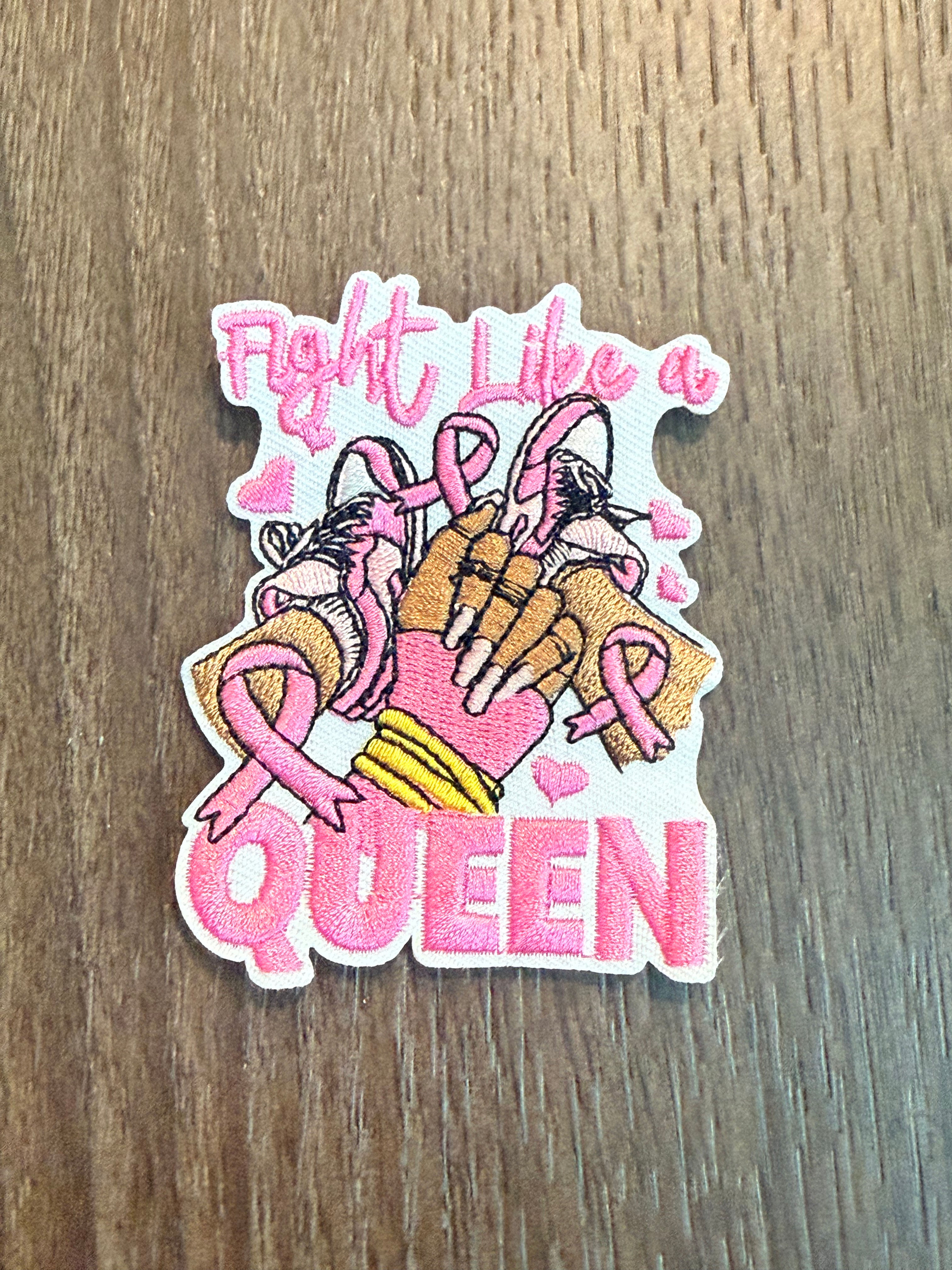Fight like a queen- breast cancer 