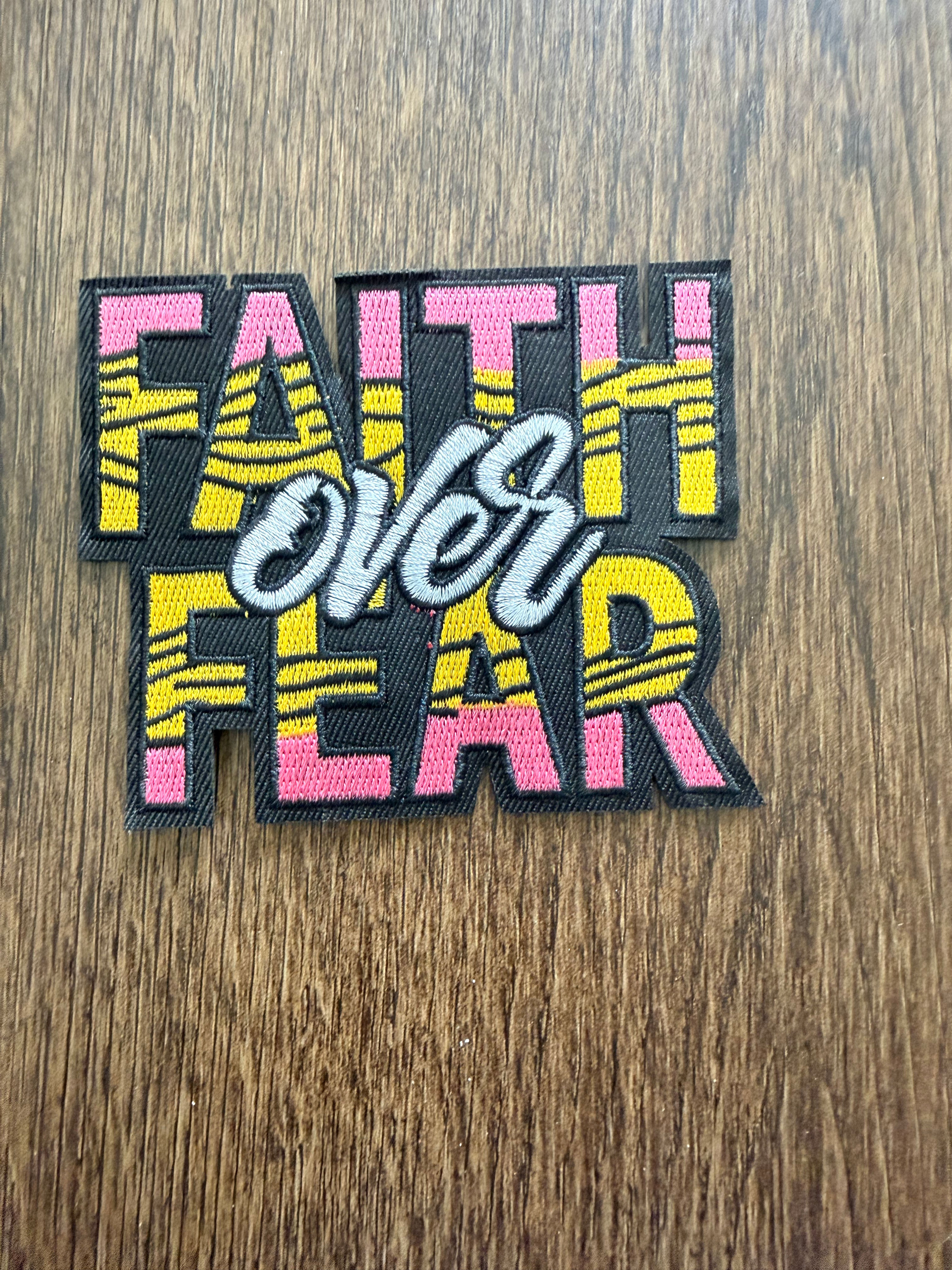 Faith over fear 