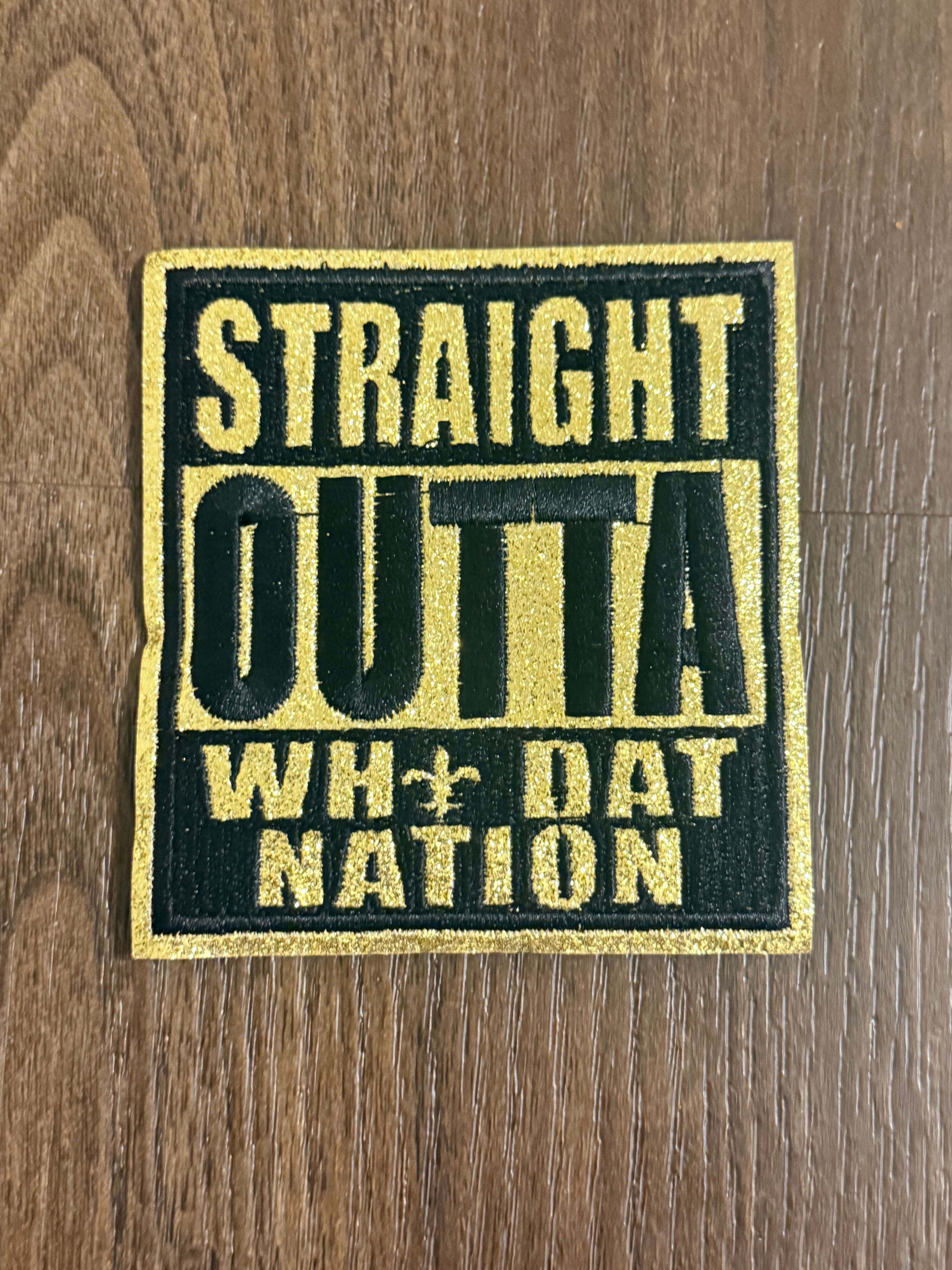 Straight outta who dat nation - saints 