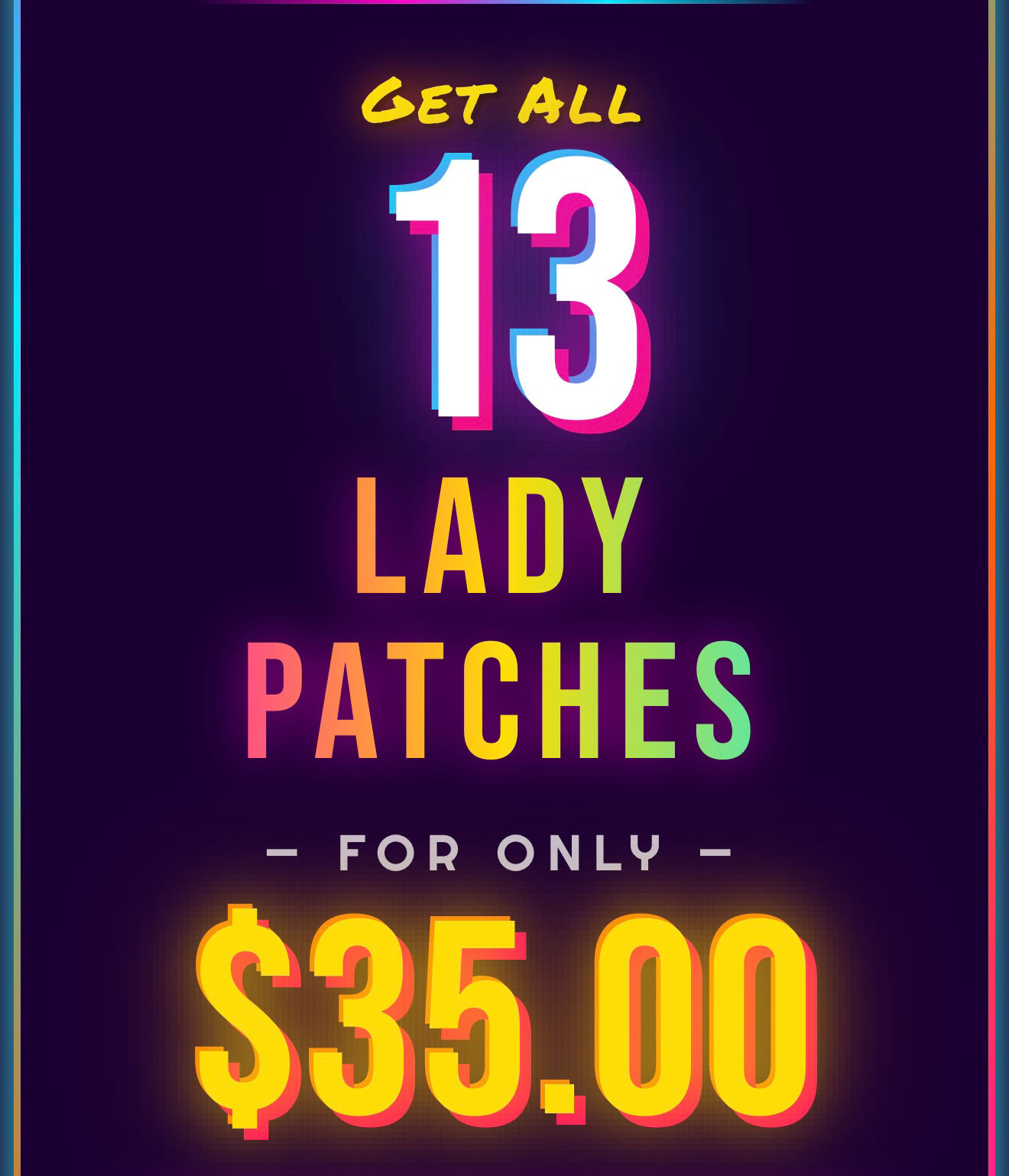 13 lady patches 