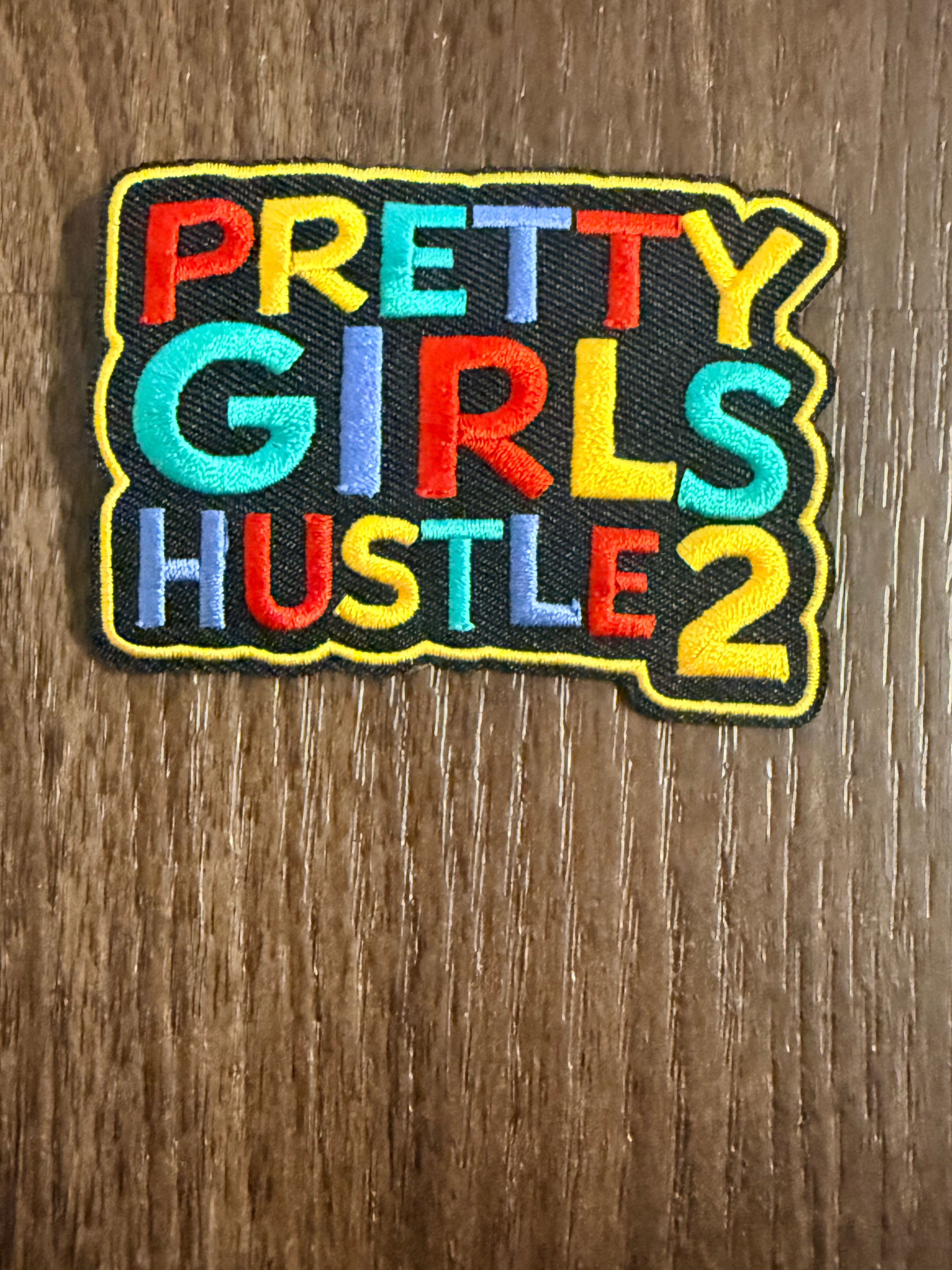 Pretty Girls hustle 2 