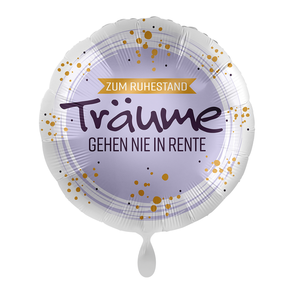 Träume gehen nie in Rente Folienballon Ø 43 cm – 1 Stk.