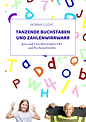 Tanzende Buchstaben und Zahlenwirrwarr. Buchcover.png