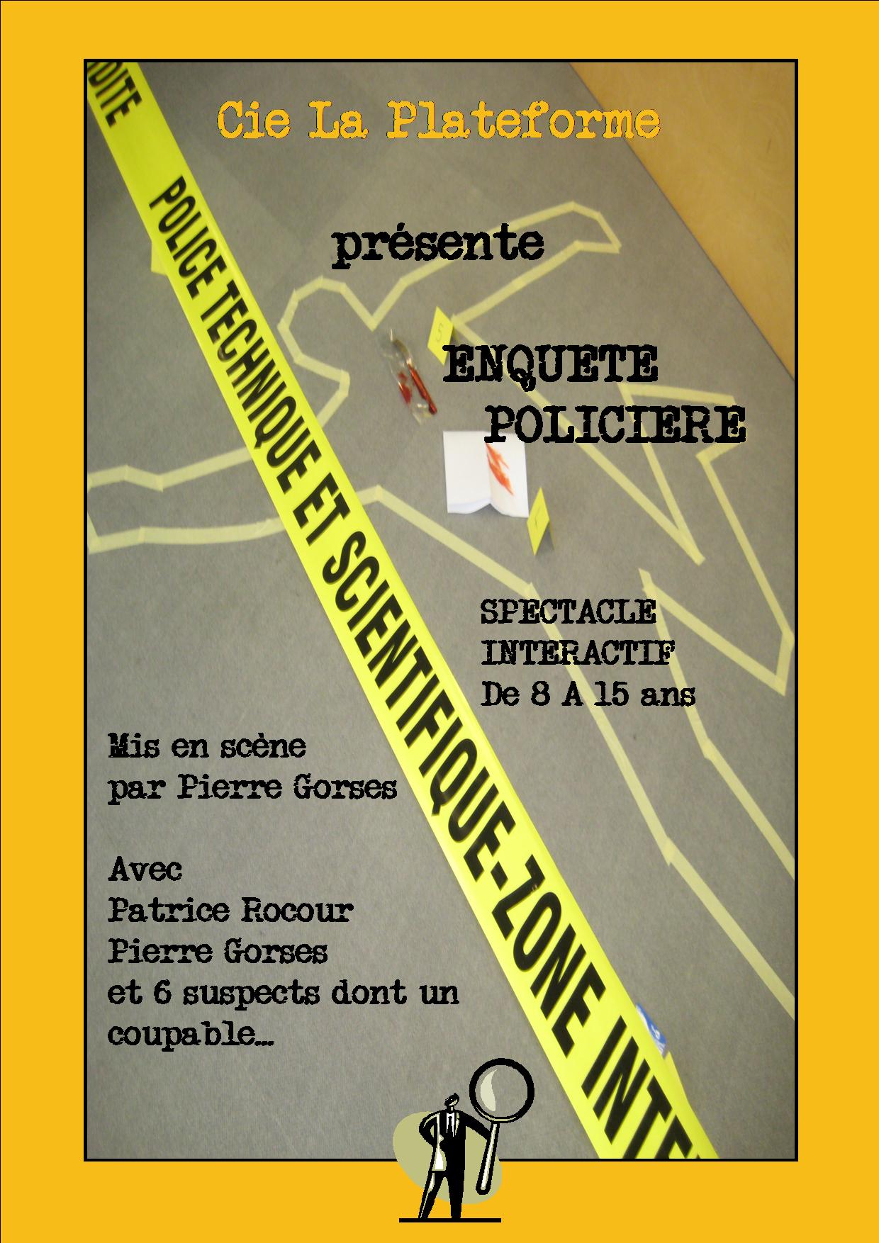 ENQUETE POLICIERE rôle Inspecteur