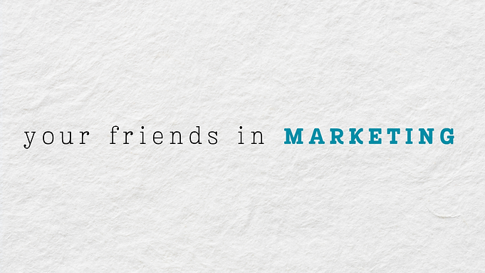 your friends in marketing reliable narrator.png