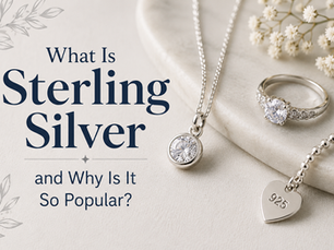 What Is Sterling Silver and Why Is It So Popular?