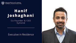 Co-Founder and CEO of Symend, Hanif Joshaghani, Joins EnerTech as an Executive in Residence
