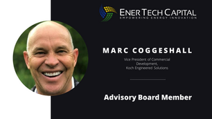 EnerTech adds Koch Industries Executive, Marc Coggeshall to their Advisory Board