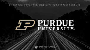 Purdue Research Foundation Joins the EnerTech Advanced Mobility Ecosystem