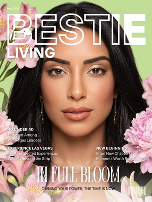 BESTIE Living - In Full Bloom: Owning Your Power, The Time is Now
