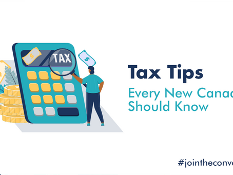 Tax Tips Every New Canadian Should Know