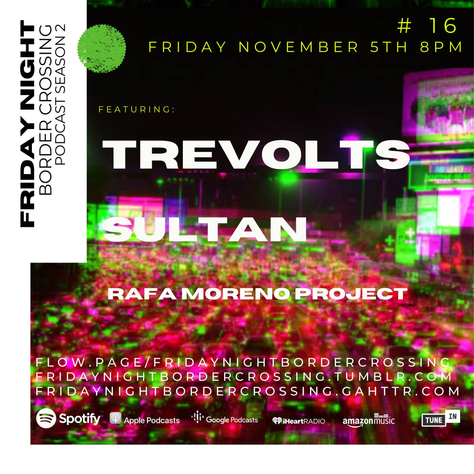 FRIDAY NIGHT BORDER CROSSING PODCAST SHOW 16