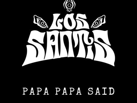 Papa Papa Said coloca a Los Santis a consolidar su propuesta en el rock mexicano