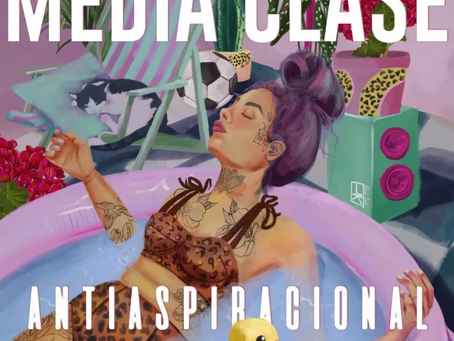 MEDIA CLASE PRESENTA EL DISCO ANTI-ASPIRACIONAL