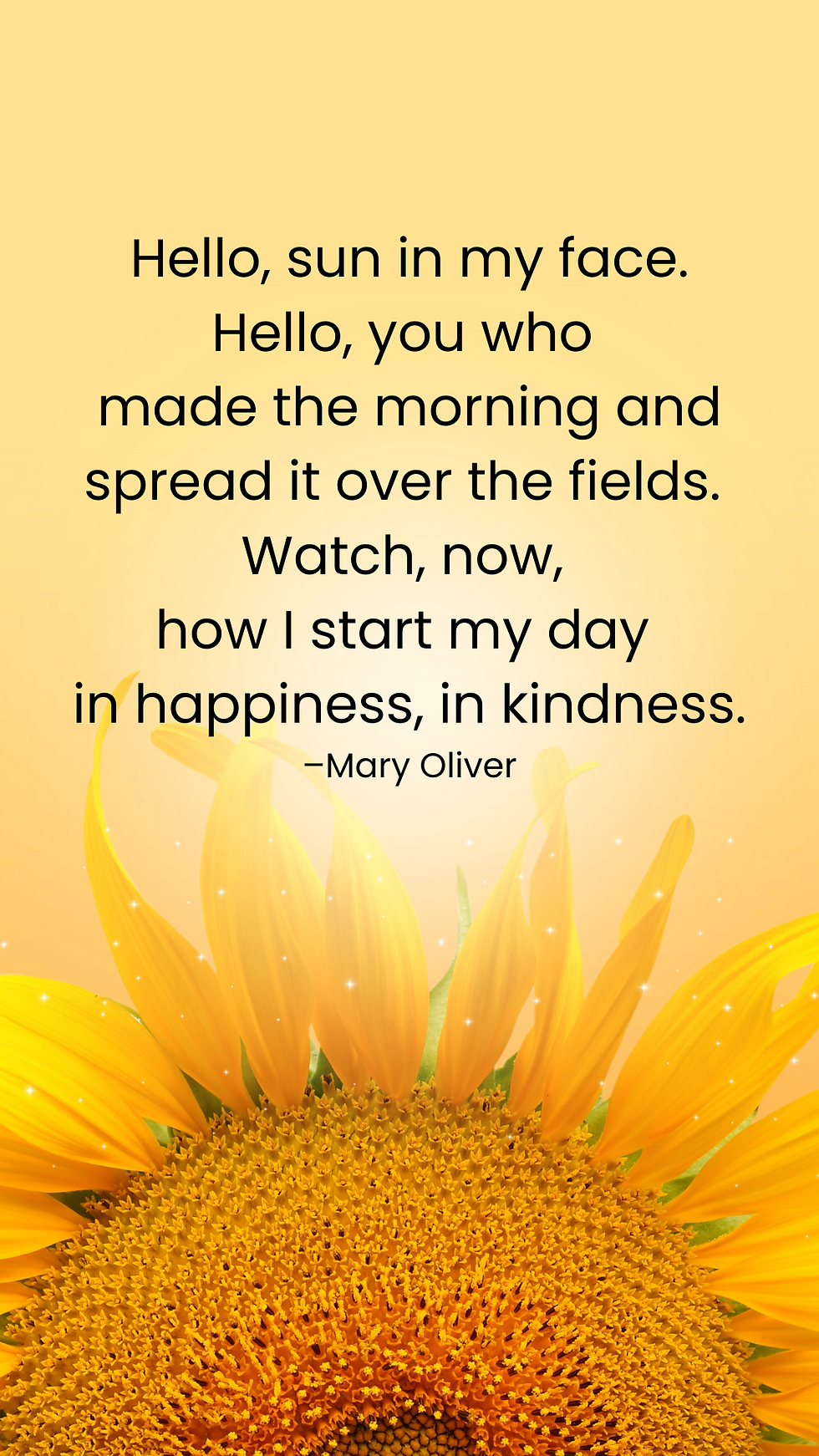 Sun and sunflower with Mary Oliver quote