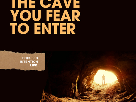 A person at the entrance to a dark cave with the text The Cave You Fear to Enter
