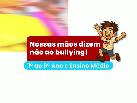 Nossas mãos dizem não ao bullying