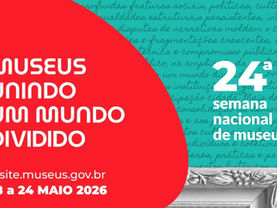24ª Semana Nacional de Museus começa em Araçatuba