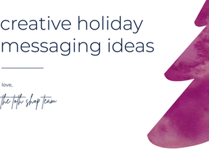 creative holiday messaging ideas