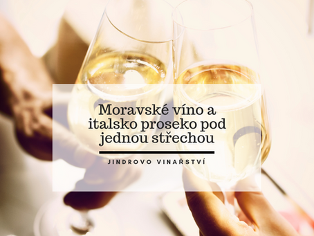 Moravské víno a italské prosecco pod střechou Jindrova vinařství