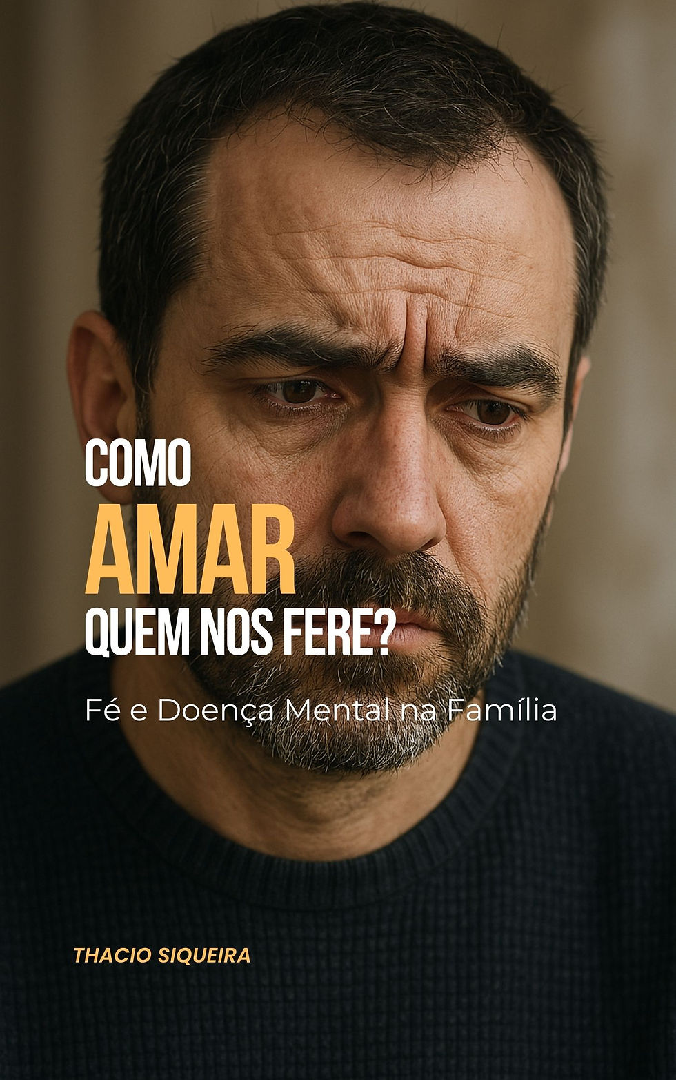 Como Amar quem Nos Fere?
