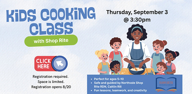 Kids Cooking Class with ShopRite on September 3 at 3:30pm.