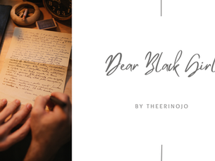 Hands write a handwritten letter on a warm desk; beside it, title text reads Dear Black Girl by Theerinojo.