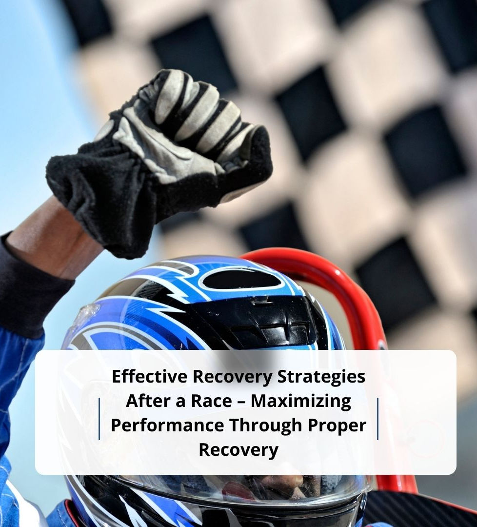 Effective Recovery Strategies After a Race – Maximizing Performance Through Proper Recovery