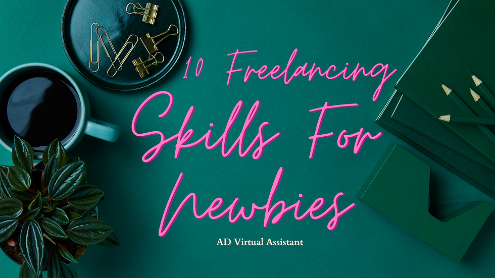 10 Freelancing Skills For Newbies